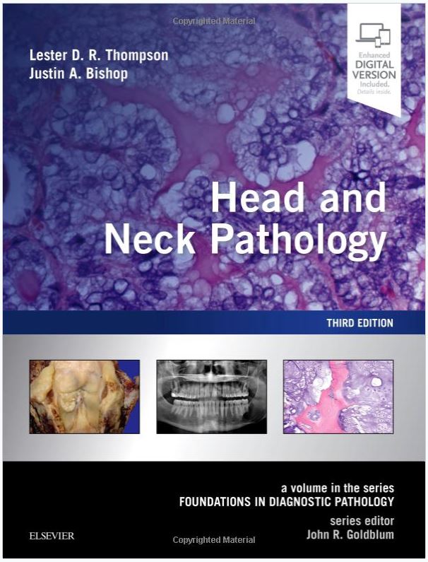 3rd Edition of Head and Neck Pathology: A Volume in Foundations in Diagnostic Pathology Series