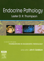 Endocrine Pathology:<br>A Volume in Foundations in Diagnostic Pathology Series