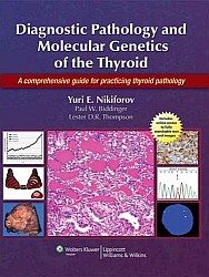 1st Edition of Diagnostic Pathology and Molecular Genetics of the Thyroid