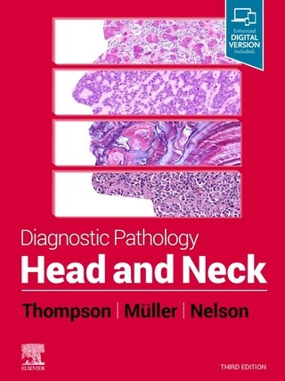 3rd Edition of Diagnostic Pathology: Head and Neck